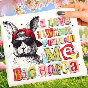 I Love It When You Call Me Big Hoppa Unisex T-shirt